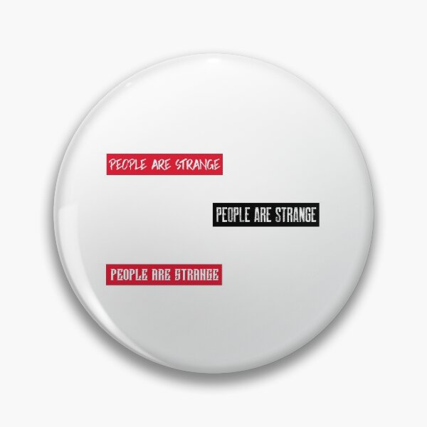 Item preview, People are strange designed and sold by AllyShop.