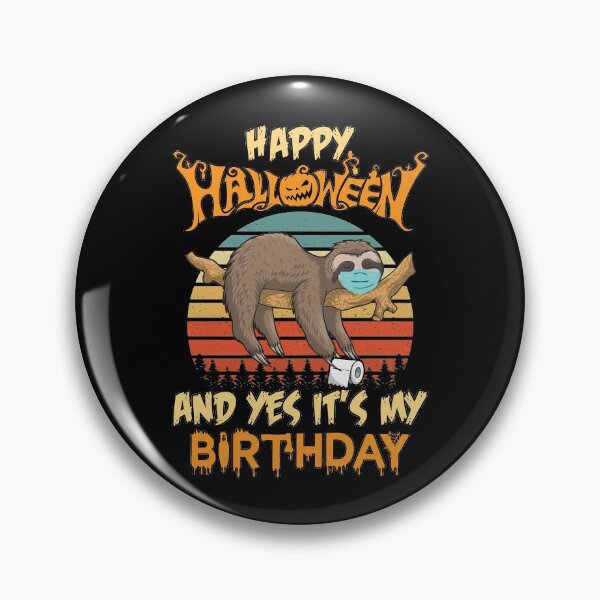 Item preview, It's My Birthday Born On 31st October Sloth lover designed and sold by thegoodplan.