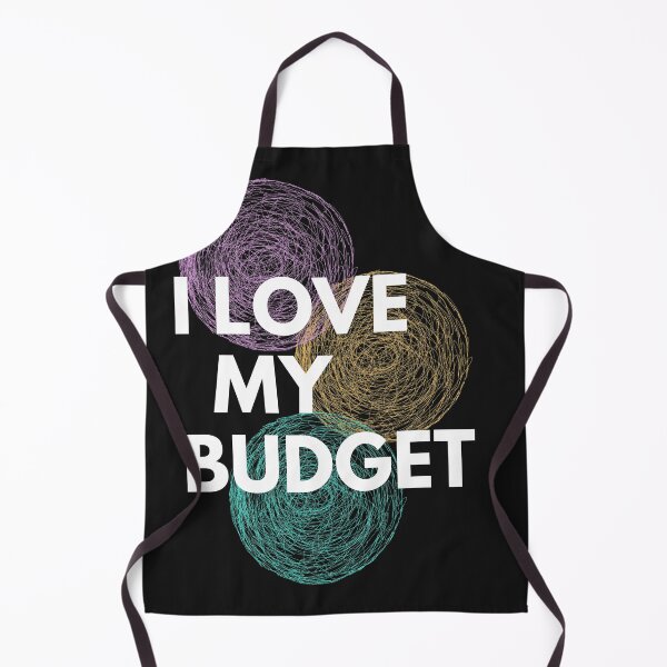 Item preview, I Love My Budget designed and sold by harlanddwhite.