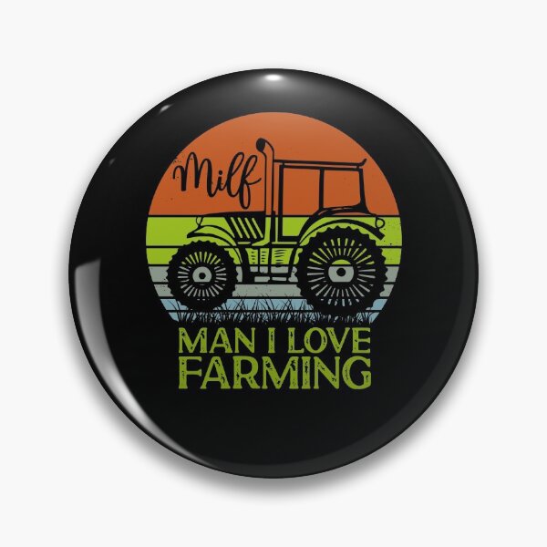 Item preview, Milf Man I Love Farming designed and sold by kader85.