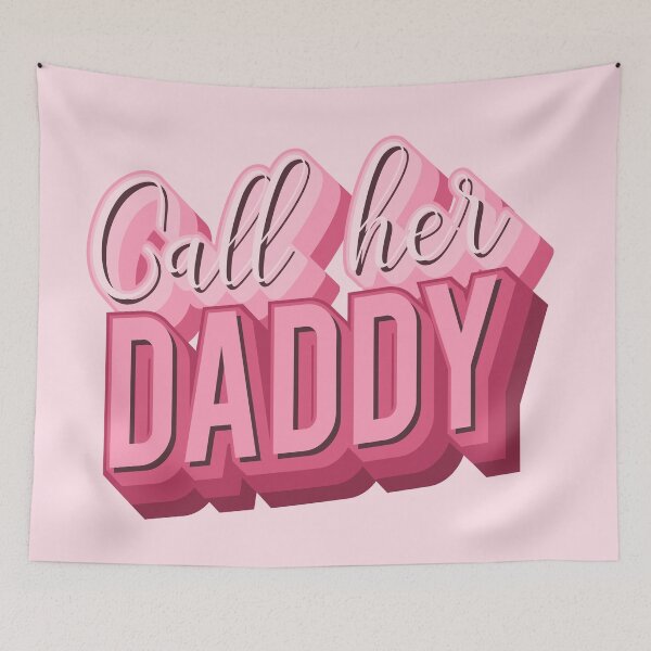 Item preview, Call her daddy designed and sold by enriquepma.