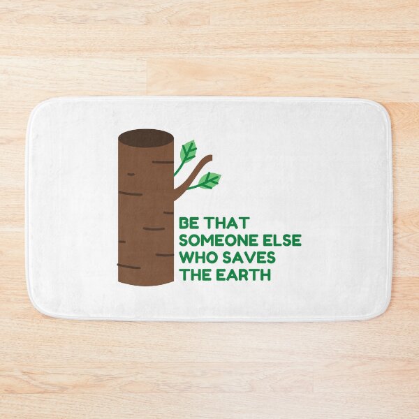 Item preview, Be that someone else who saves the Earth, Stops pollution designed and sold by Happy-PrintZ.