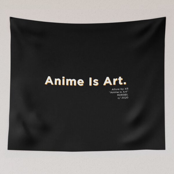 Item preview, Anime Is Art. designed and sold by Coulous.
