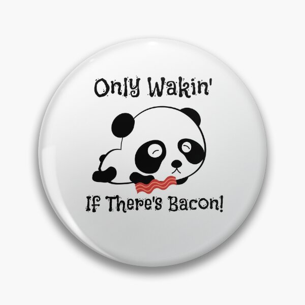 Item preview, Solo despierto si hay camisa de panda de tocino designed and sold by LBAMLLC.