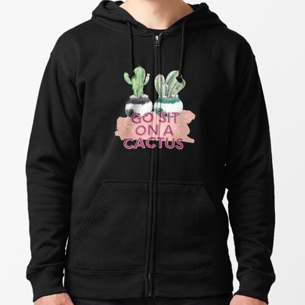 go sit on a cactus shirt