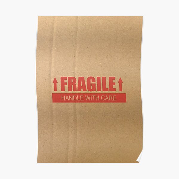 FRAGILE Handle with Care Paper Box Poster