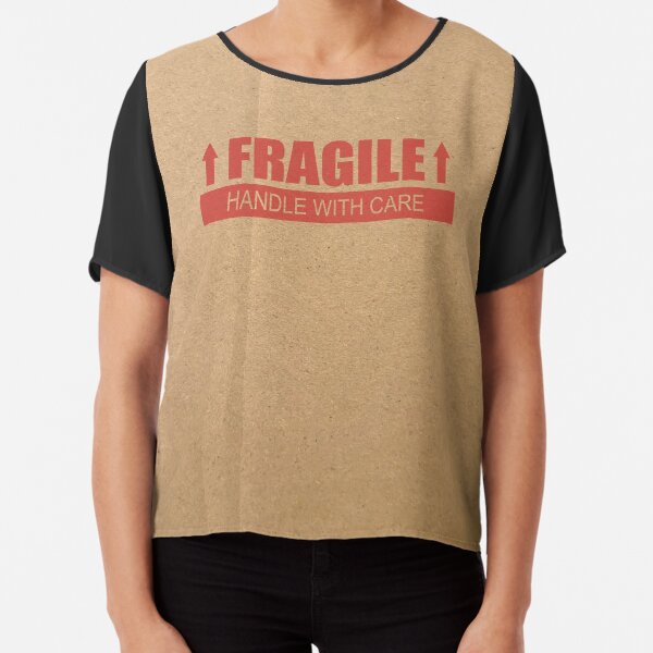 FRAGILE Handle with Care Paper Box Chiffon Top