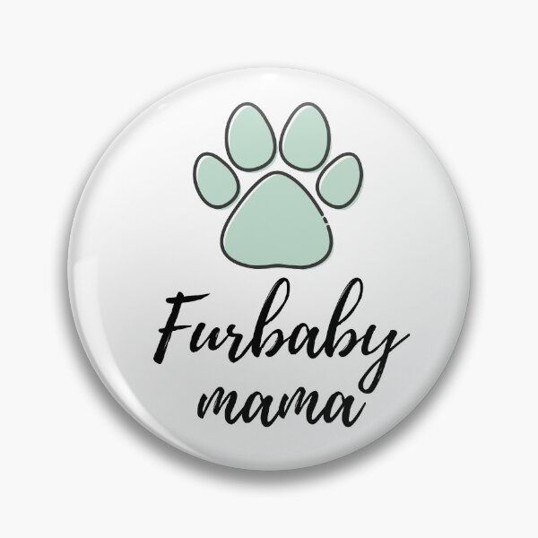 Item preview, Furbaby Mama designed and sold by Kindology.
