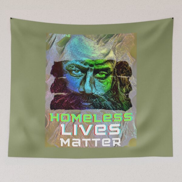 Item preview, Homeless Lives Matter designed and sold by HamiltonmagicTs.