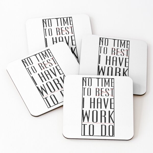 Item preview, No time for rest, I have to go to work designed and sold by ela-94.