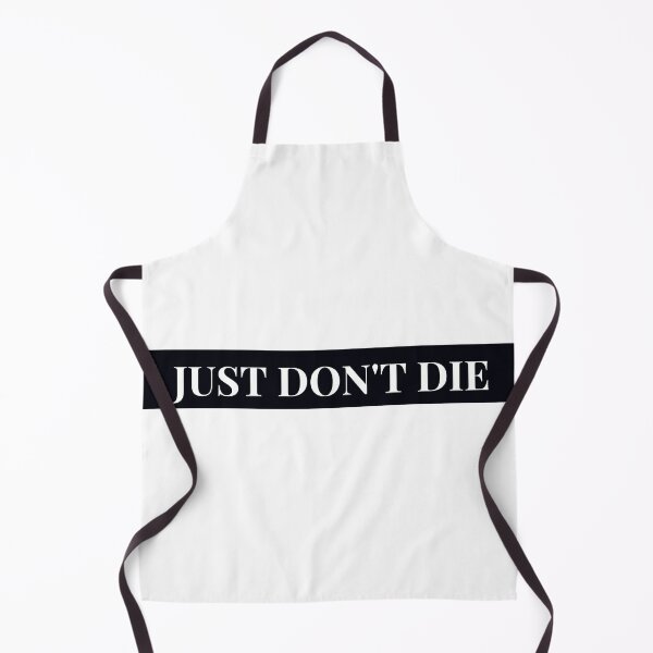 Item preview, Just Don't Die designed and sold by MoMasry.