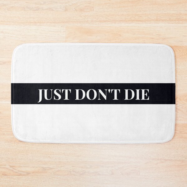 Item preview, Just Don't Die designed and sold by MoMasry.