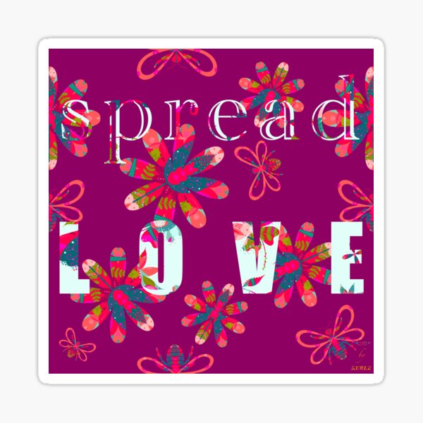 Spread Love (Floral) Sticker