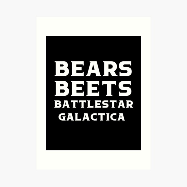 Bears Beets Battlestar Galactica Shirt - The Office Shirt - Jim Halpert - Dwight Schrute - Funny Dwight Schrute Office Shirt,The Office Swe Art Print
