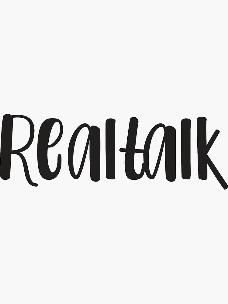 Realtalk Meme Sticker For Sale By Ela 94 Redbubble 4678