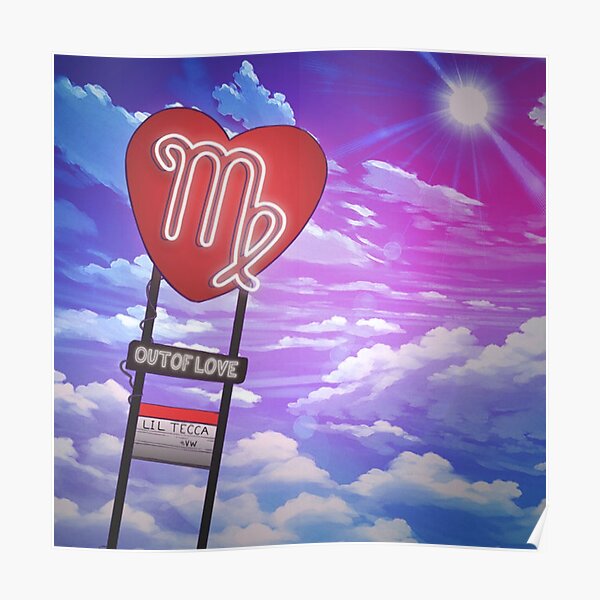 Out Of Love Lil Tecca Poster