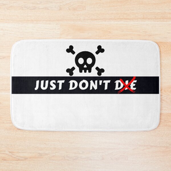 Item preview, Just Don't Die designed and sold by MoMasry.