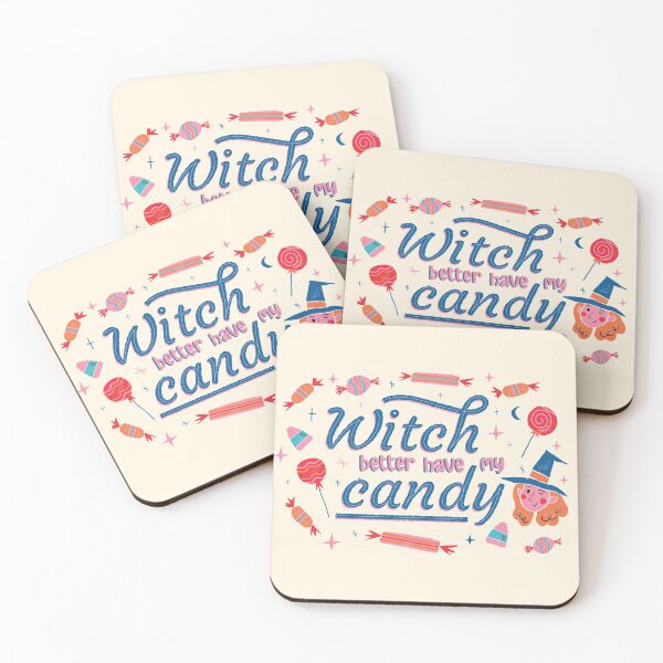 Item preview, Witch Better Have My Candy | Funny Halloween Trick or Treat designed and sold by SLAG-Creative.