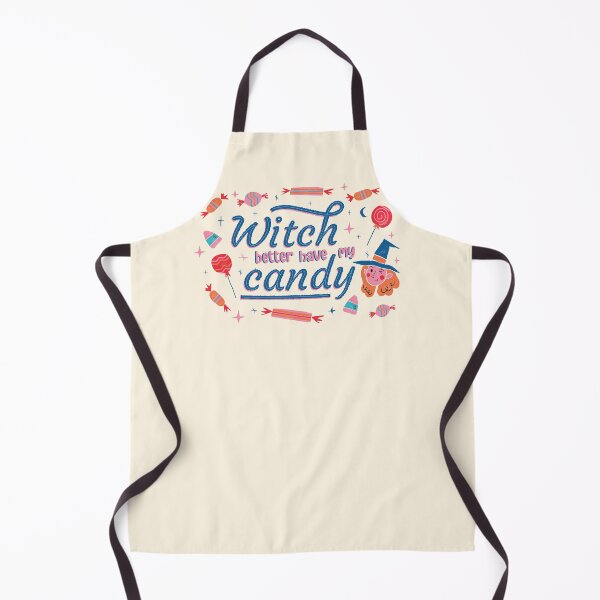 Item preview, Witch Better Have My Candy | Funny Halloween Trick or Treat designed and sold by SLAG-Creative.