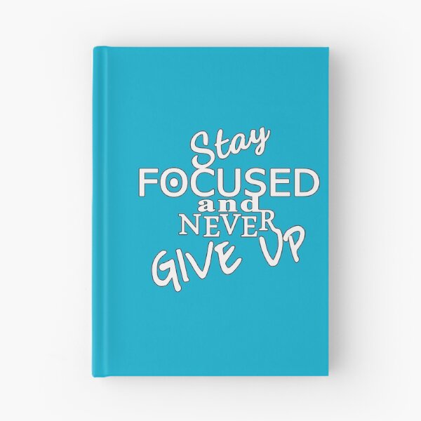 Item preview, Stay Focused and Never Give Up designed and sold by GAIA-LV.
