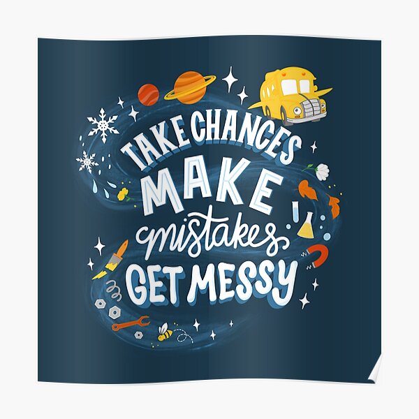 Magic Schoolbus Frizzle Quote Poster