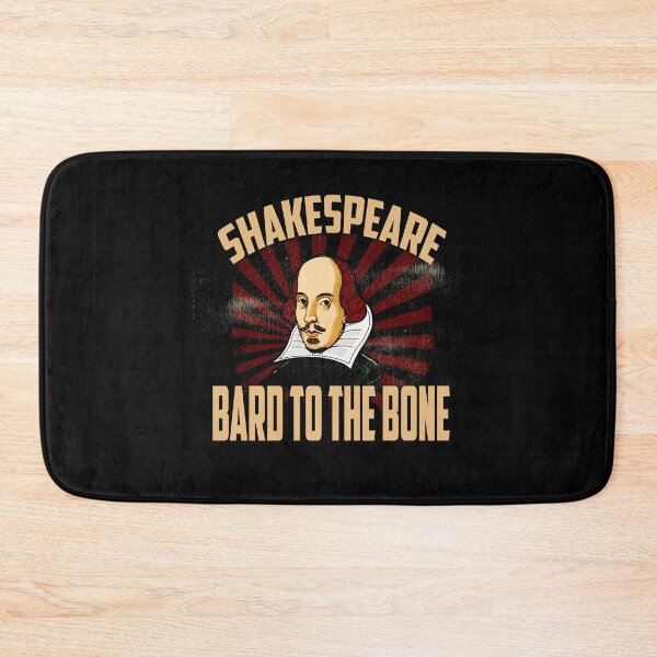 Item preview, William Shakespeare Bard To The Bone Plays Quotes Poems Sonnets Biography Fans designed and sold by TopTeeShop.