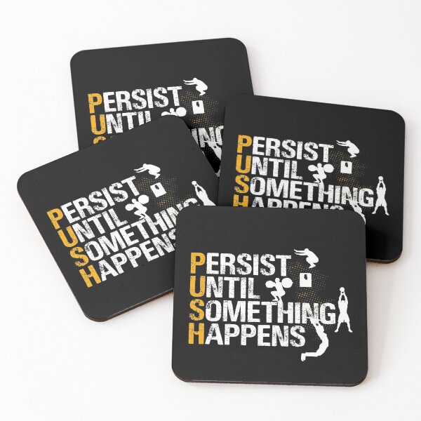 Item preview, Persist Until Something Happens - Crossfit Games Deadlift, Squats, Burpees designed and sold by Desiznn.
