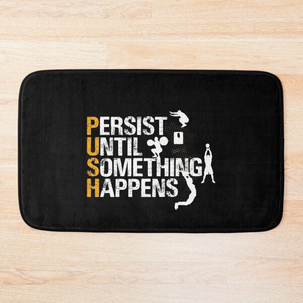 Item preview, Persist Until Something Happens - Crossfit Games Deadlift, Squats, Burpees designed and sold by Desiznn.