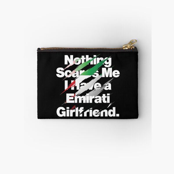 Item preview, Nothing Scares Me I Have a Emirati Girlfriend designed and sold by elhefe.