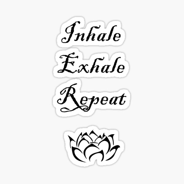 Item preview, Inhale Exhale Repeat designed and sold by Misschemical.