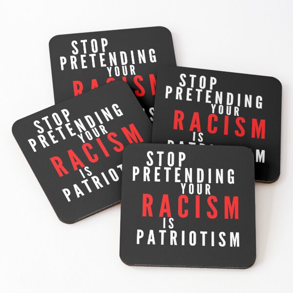 Item preview, Stop Pretending Your Racism Is Patriotism designed and sold by 30.Dec.