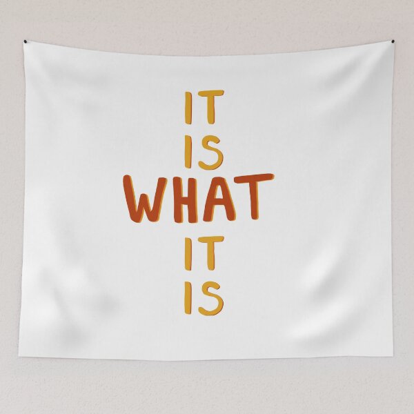 Item preview, IT IS WHAT IT IS designed and sold by cardboardworld.