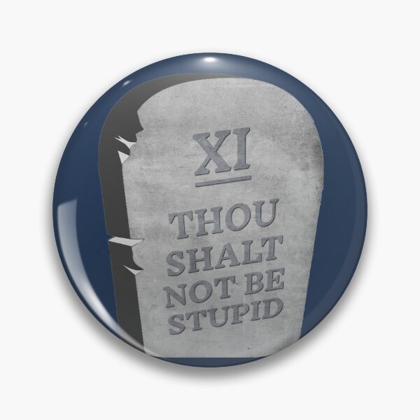 Item preview, Thou Shalt Not Be Stupid designed and sold by HappySchnapper.