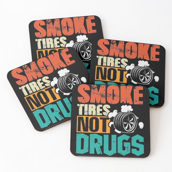Item preview, Smoke Tires Not Drugs Mechanics designed and sold by Grinover.