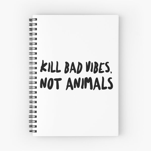 Item preview, Kill bad vibes, not animals designed and sold by Rangi Do.