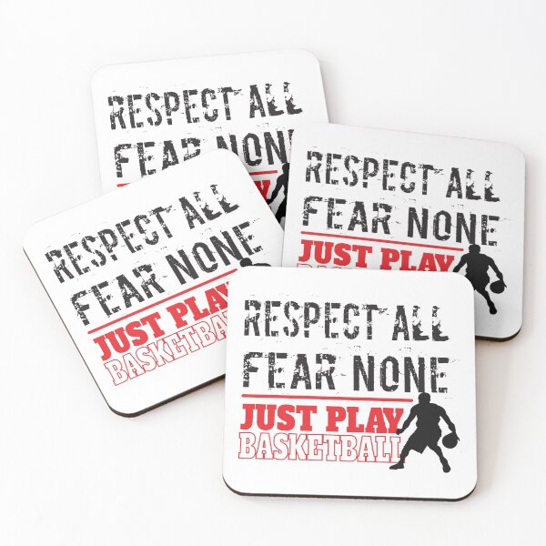 Item preview, Respect All Fear None Just Play Basketball designed and sold by 4AllTimes.