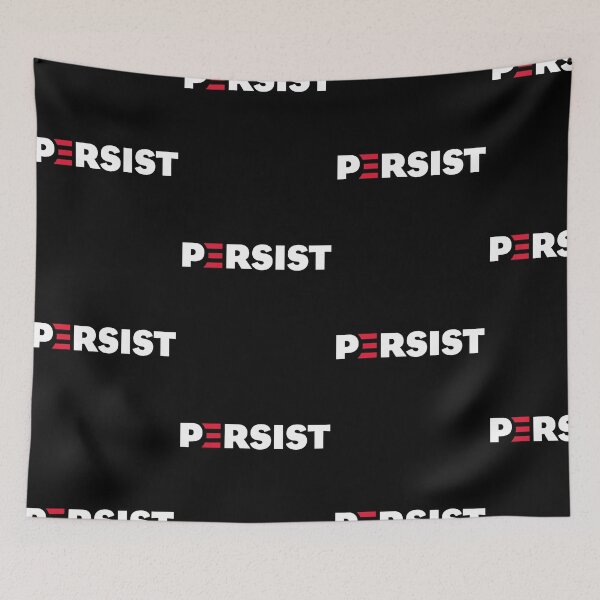 Item preview, PERSIST designed and sold by w1ckerman.