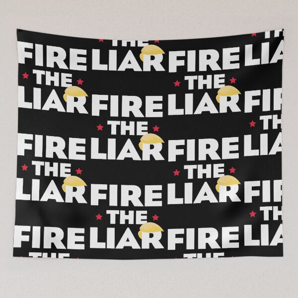 Item preview, FIRE THE LIAR designed and sold by w1ckerman.
