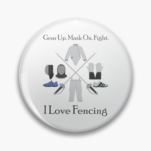 Item preview, Gear Up. Mask On. Fight. I Love Fencing designed and sold by 4AllTimes.