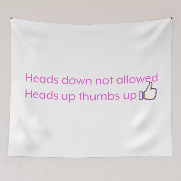 Item preview, Heads Up Thumbs Up designed and sold by Artstastic.