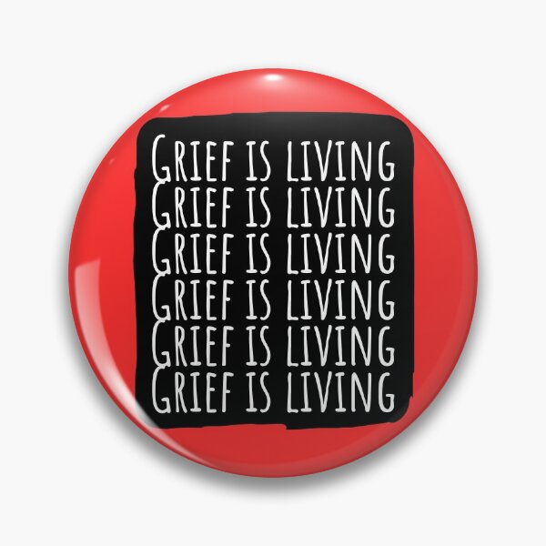 Item preview, Grief is living designed and sold by HeffDesigns.