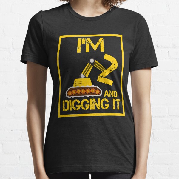 I'm 2 And Digging It 2 Years Old 2nd Birthday Gift   Essential T-Shirt