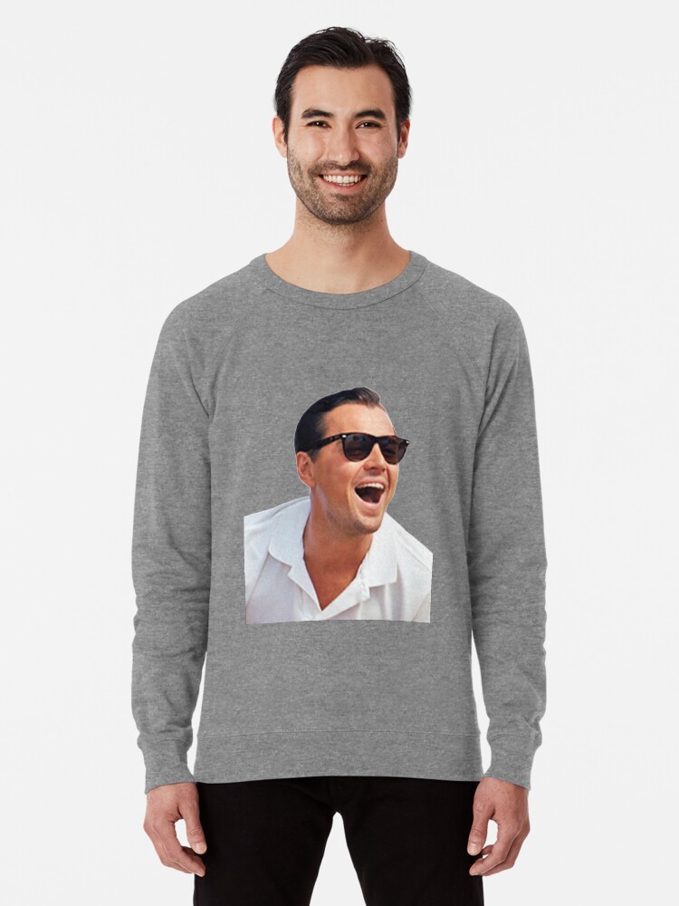 Leonardo Dicaprio Wolf Von Wall Street Memes Leichter Pullover Von Sweetsky Redbubble