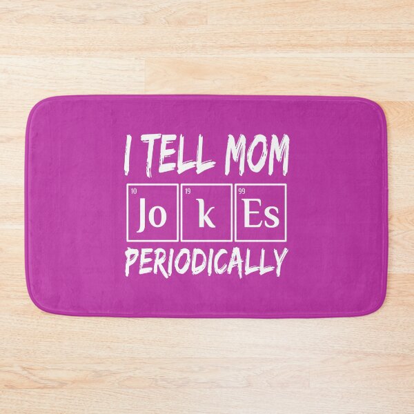 Item preview, I Tell Mom Jokes Periodically designed and sold by JustGift.