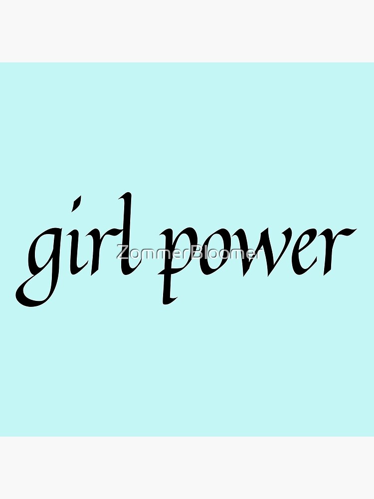 "Girl Power Black Letter" Poster for Sale by ZommerBloomer Redbubble