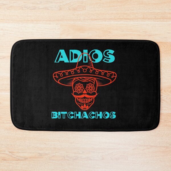 Item preview, Adios Bitchachos  designed and sold by Moussa  Sussi.