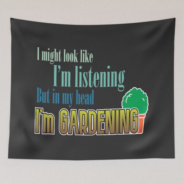 Item preview, Funny Gardening Gardener Love Gardens Plantsman Saying Back Yard Obsessed I might look like I’m listening Gift designed and sold by Maljonic.