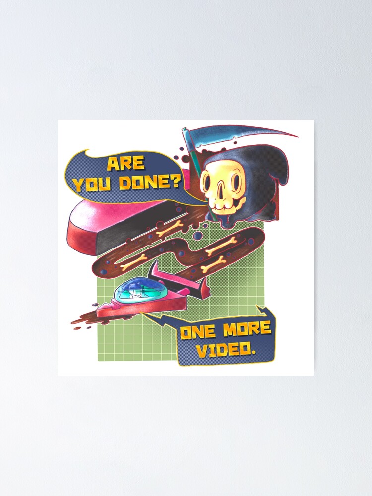 "Are You Done?" Poster by Hojyn Redbubble