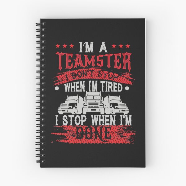 Item preview, Teamsters Gift, Union worker, I stop when I'm done designed and sold by Cheeky Companions.