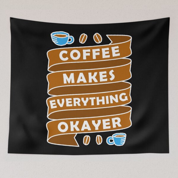 Item preview, Coffee makes everything okayer designed and sold by hatimelhag.